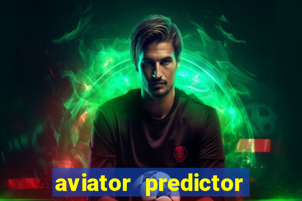 aviator predictor v4.0 activation code free